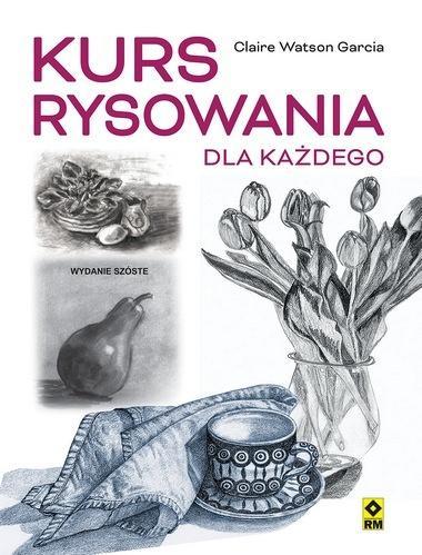 Kurs rysowania dla każdego, Claire Watson Garcia