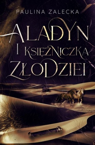 Aladyn i Księżniczka Złodziei, Paulina Zalecka