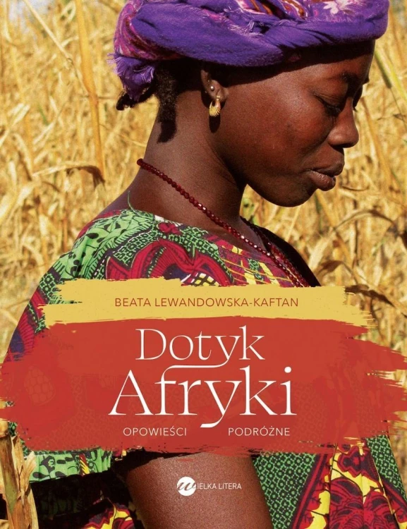 Dotyk Afryki. Opowieści podróżne w.2