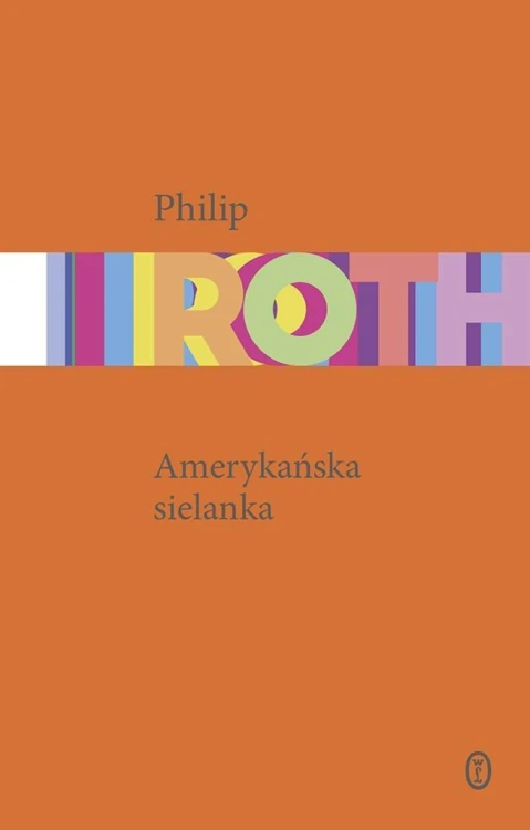 Amerykańska sielanka, Philip Roth, Jolanta Kozak