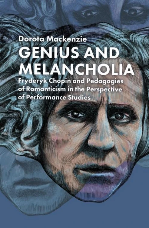 Genius and Melancholia. Fryderyk Chopin and...