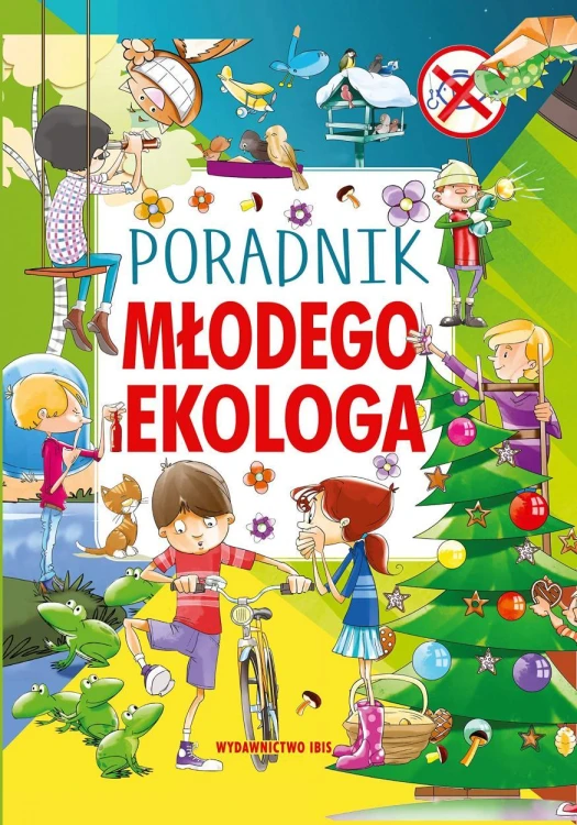 Poradnik młodego ekologa, praca zbiorowa