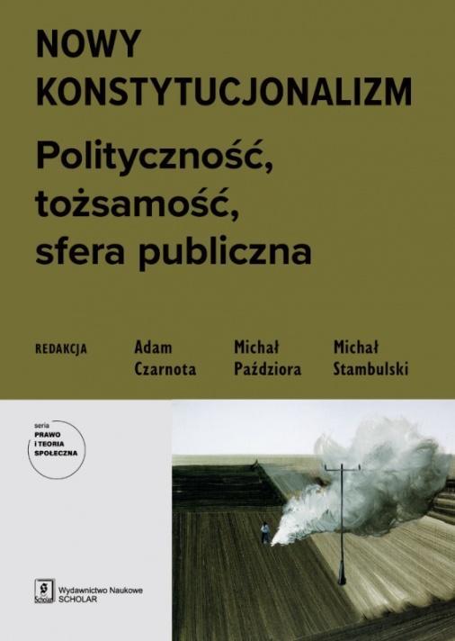 Nowy konstytucjonalizm, praca zbiorowa