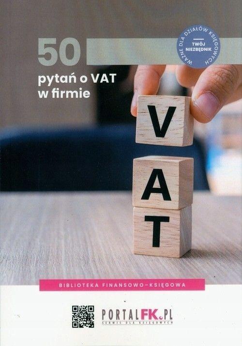 50 pytań o VAT w firmie, praca zbiorowa