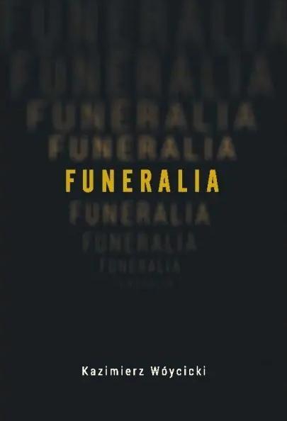 Funeralia i wiersze o zabijaniu