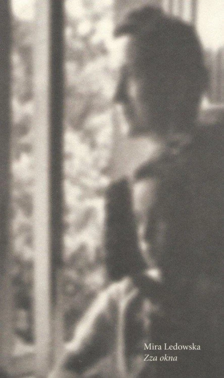 Zza okna, Mira Ledowska