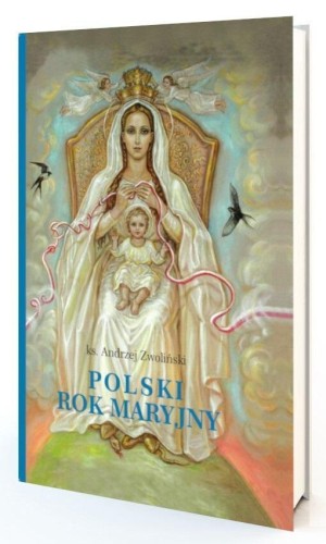 Polski Rok Maryjny, Andrzej Zwoliński