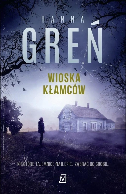 Wioska kłamców, Hanna Greń