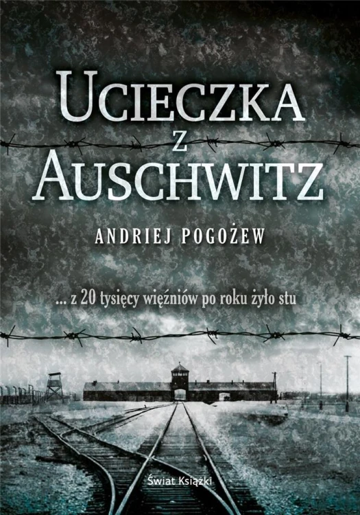 Ucieczka z Auschwitz, Andriej Pogożew