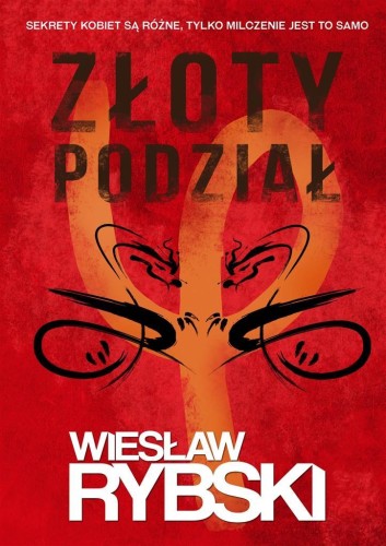 Złoty podział, Wiesław Rybski