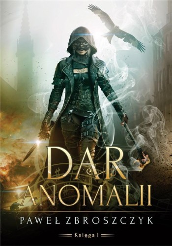 Dar anomalii T.1, Paweł Zbroszczyk