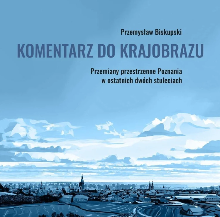 Komentarz do krajobrazu. Przemiany przestrzenne...