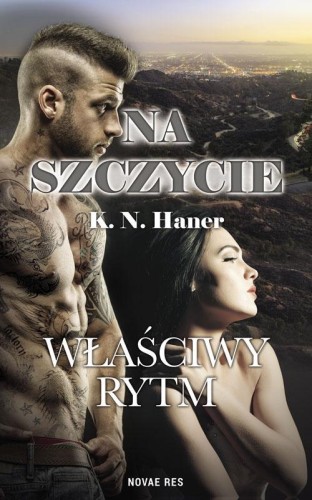 Na szczycie. Właściwy rytm, K.N.Haner