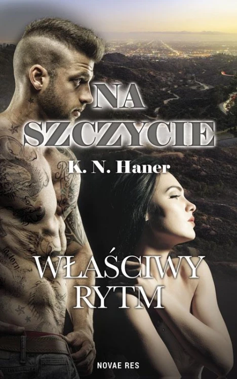 Na szczycie. Właściwy rytm, K.N.Haner
