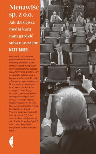 Nienawiść sp. z o.o. w.2, Matt Taibbi