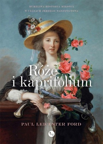 Róże i kapryfolium, Paul Leicester Ford
