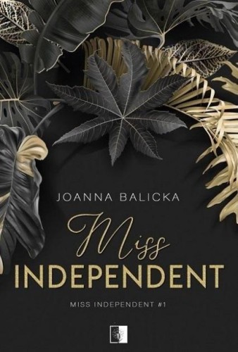 Miss Independent, Joanna Balicka