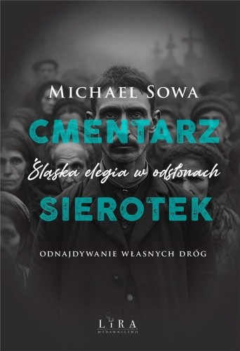 Cmentarz sierotek, Michael Sowa