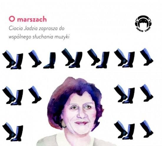 Ciocia Jadzia zaprasza... O marszach CD