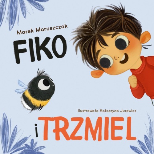 Fiko i trzmiel, Marek Maruszczak