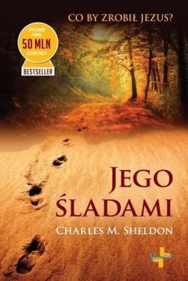 Jego śladami, Charles M. Sheldon