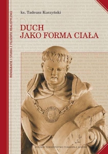 Duch jako forma ciała, Tadeusz Kuczyński