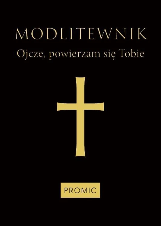 Modlitewnik Ojcze, powierzam się Tobie czarny