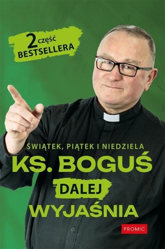 Świątek, piątek i niedziela, Bogusław Kowalski