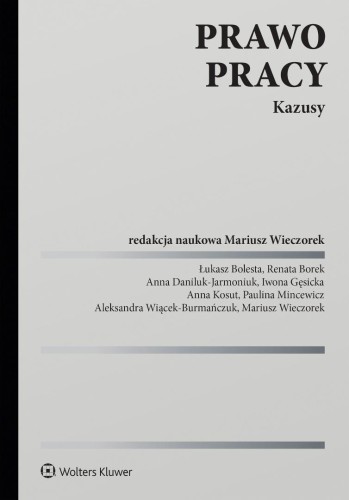 Prawo pracy. Kazusy, red. Mariusz Wieczorek