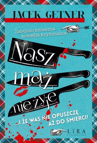 Nasz mąż nie żyje, Jacek Getner