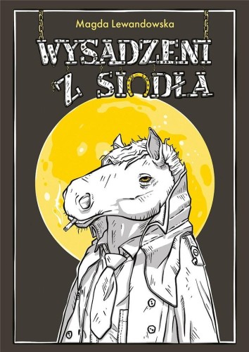 Wysadzeni z siodła, Magda Lewandowska