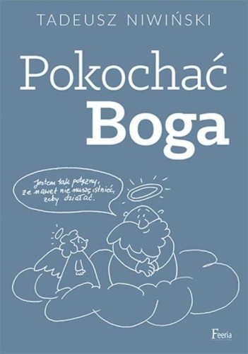 Pokochać Boga, Tadeusz Niwiński