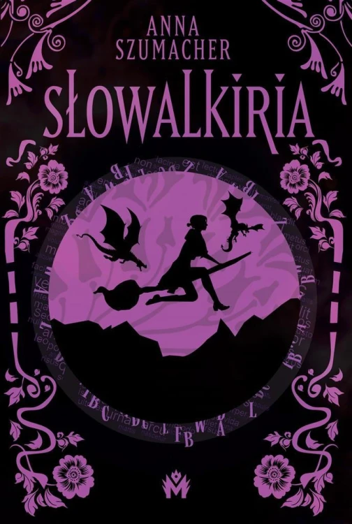 Słowotwórczyni T.3 Słowalkiria, Anna Szumacher