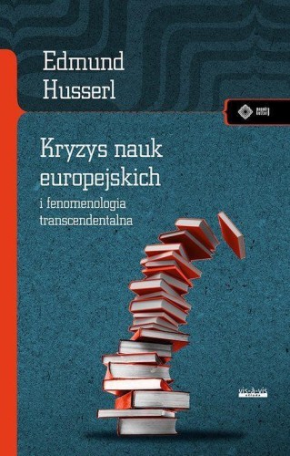 Kryzys nauk europejskich, Edmund Husserl