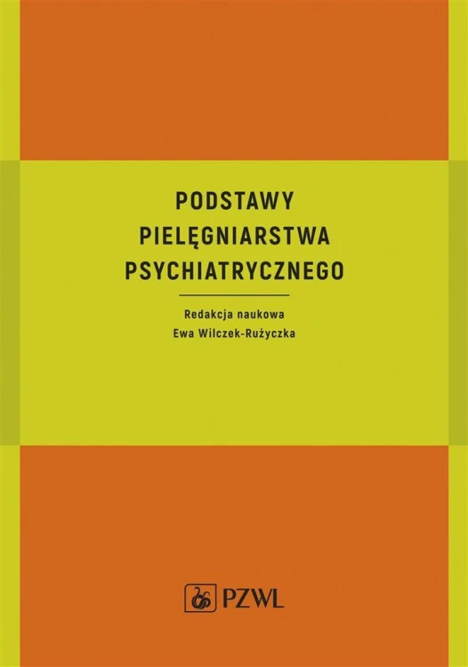 Podstawy pielęgniarstwa psychiatrycznego