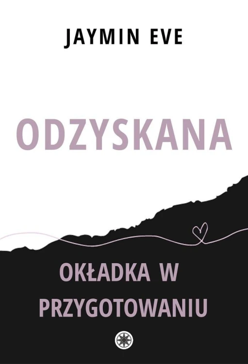 Odzyskana, Jaymin Eve