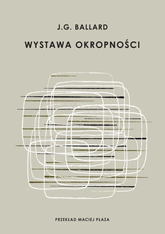 Wystawa okropności, J. G. Ballard