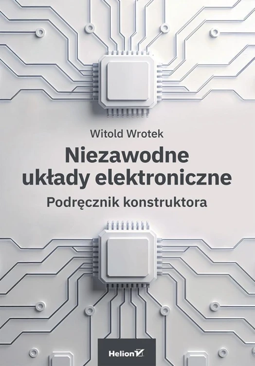 Niezawodne układy elektroniczne, Witold Wrotek