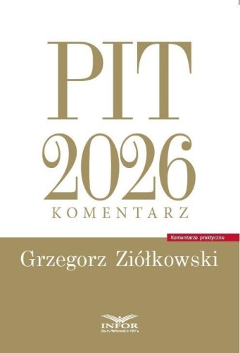 PIT 2026. Komentarz, Grzegorz Ziółkowski