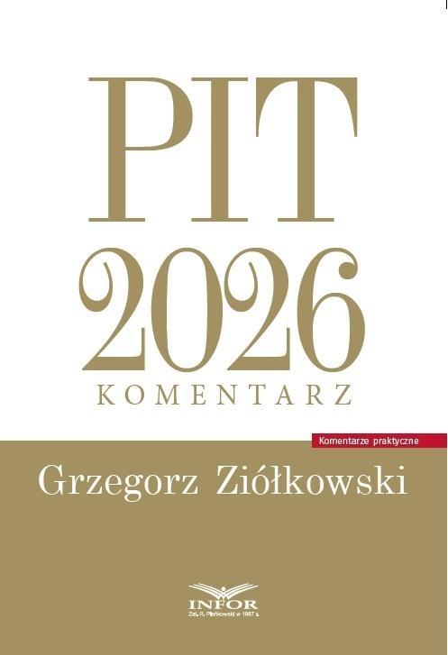 PIT 2026. Komentarz, Grzegorz Ziółkowski