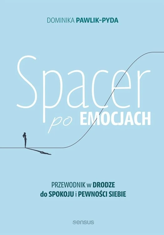 Spacer po emocjach. Przewodnik w drodze do spokoju