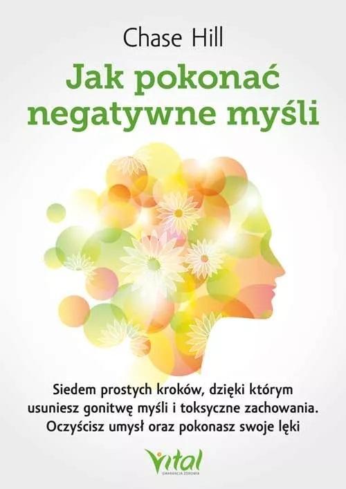Jak pokonać negatywne myśli, Chase Hill