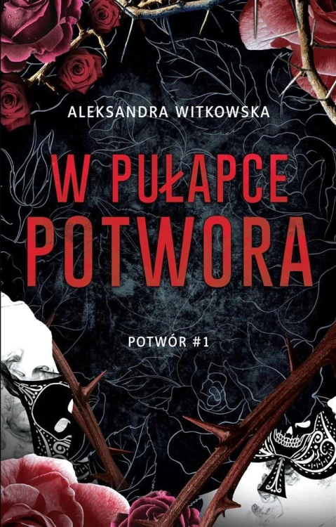 Potwór T.1 W pułapce Potwora, Aleksandra Witkowska