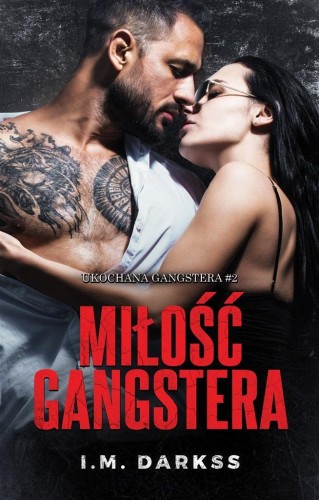 Miłość gangstera, I.M. Darkss