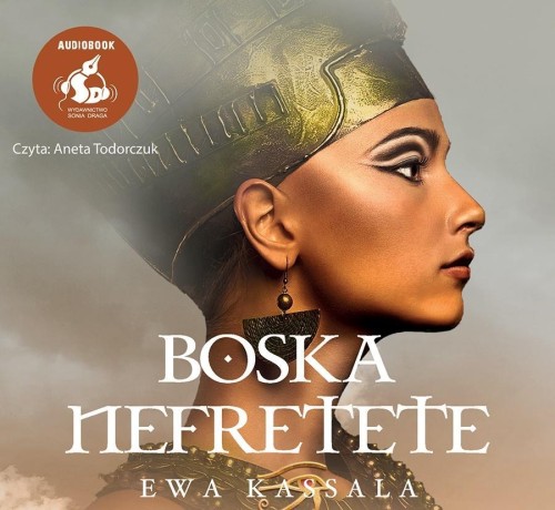 Boska Nefretete audiobook, Ewa Kassala