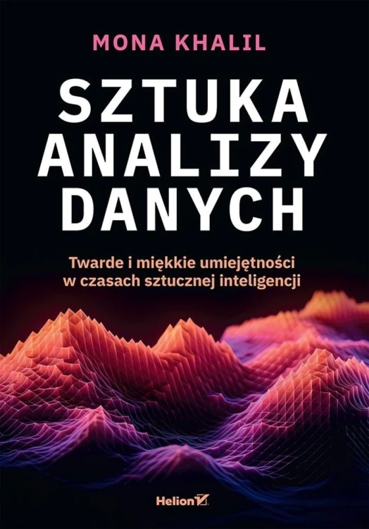 Sztuka analizy danych. Twarde i miękkie...