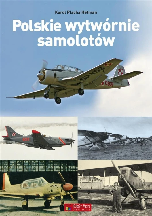 Polskie wytwórnie samolotów, Karol Placha-Hetman