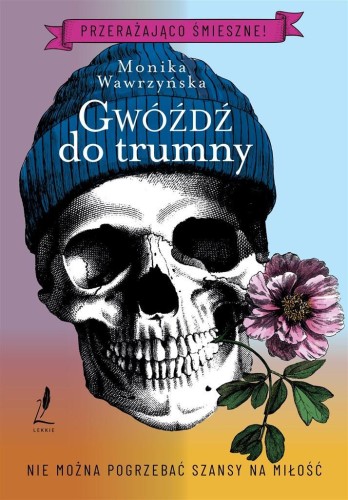 Gwóźdź do trumny, Monika Wawrzyńska