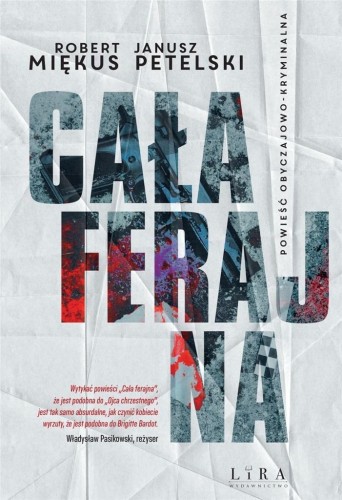 Cała ferajna, Robert Miękus, Janusz Petelski