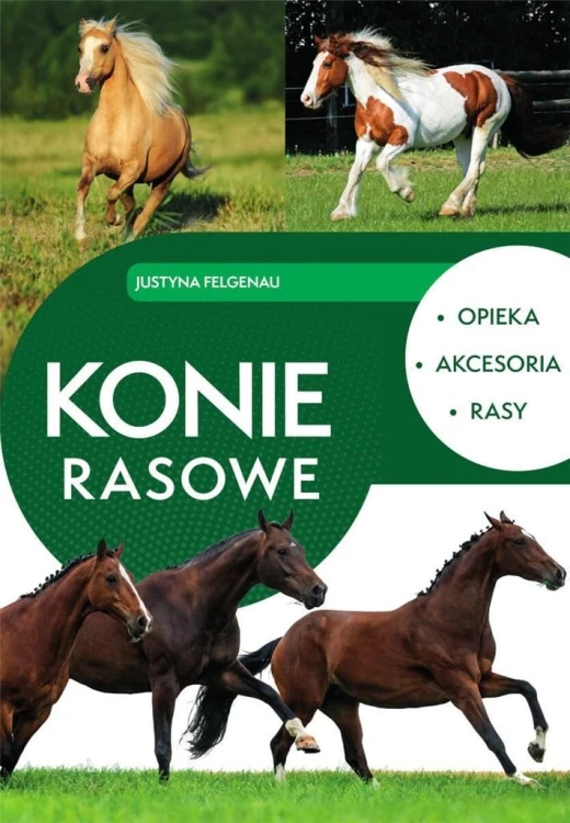 Konie rasowe, Justyna Felgenau